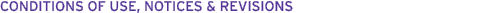 Conditions of Use, Notices and Revisions